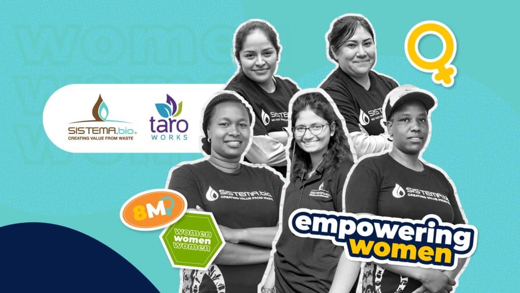 Empowering Sistema.bio’s women through Taroworks digital technology